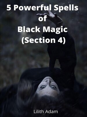 cover image of 5 Powerful Spells of Black Magic (Section 4)